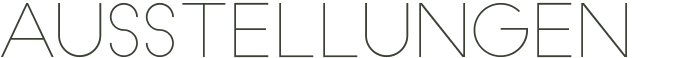 AUSSTELLUNGEN